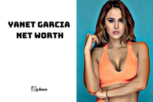 What is Yanet Garcia Net Worth 2023 Wiki, Age, Family, And More