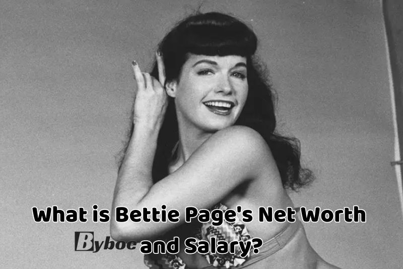 What_ is Bettie Page's Net Worth and Salary in 2023