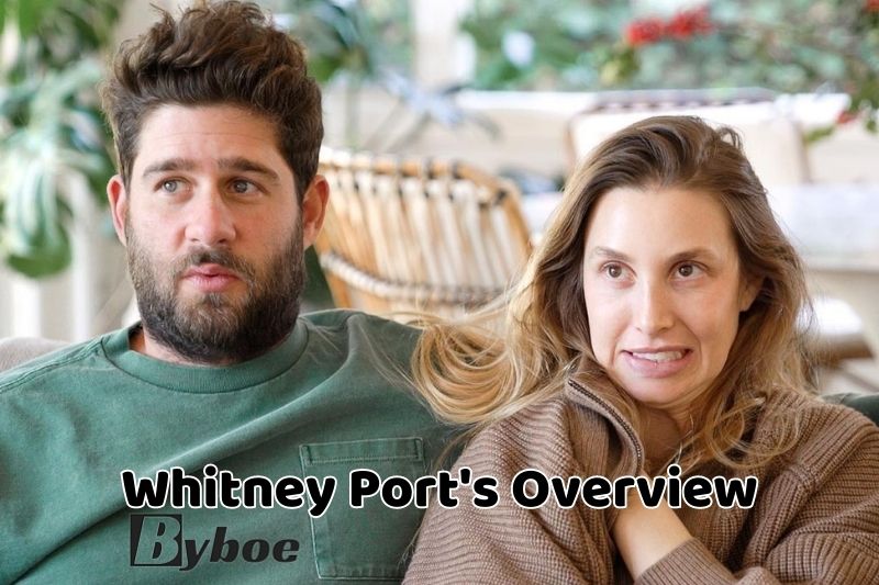 Whitney Port's Overview