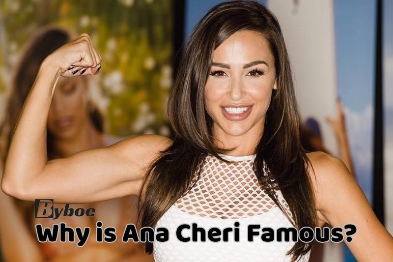 Why is Ana Cheri_ Famous