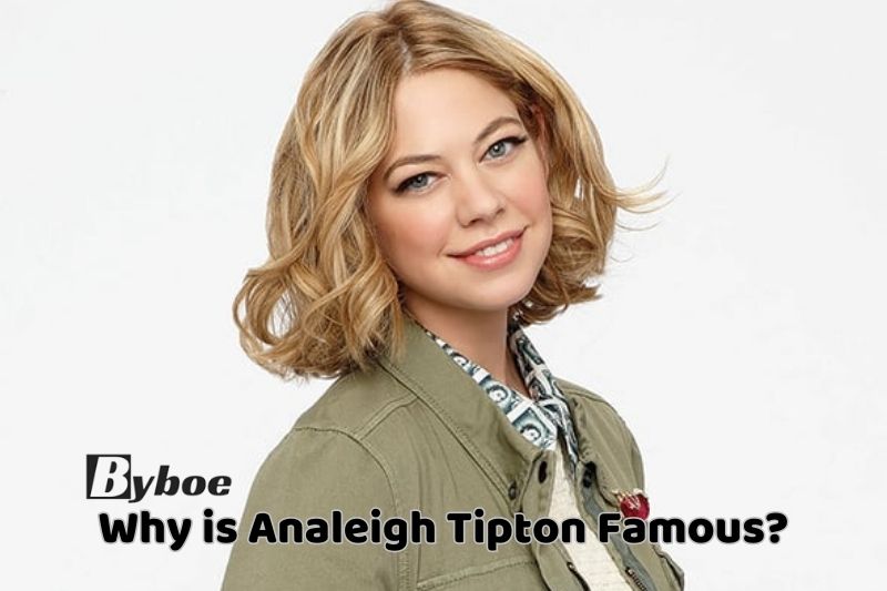 Why is Analeigh Tipton Famous