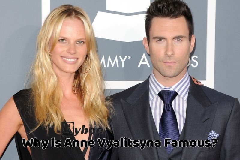 Why is Anne Vyalitsyna Famous