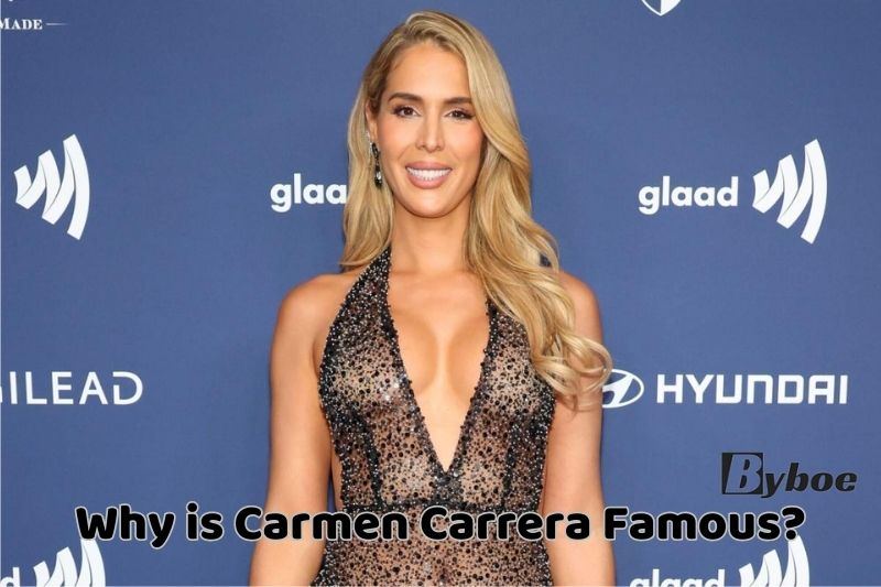 Why is Carmen Carrera _Famous