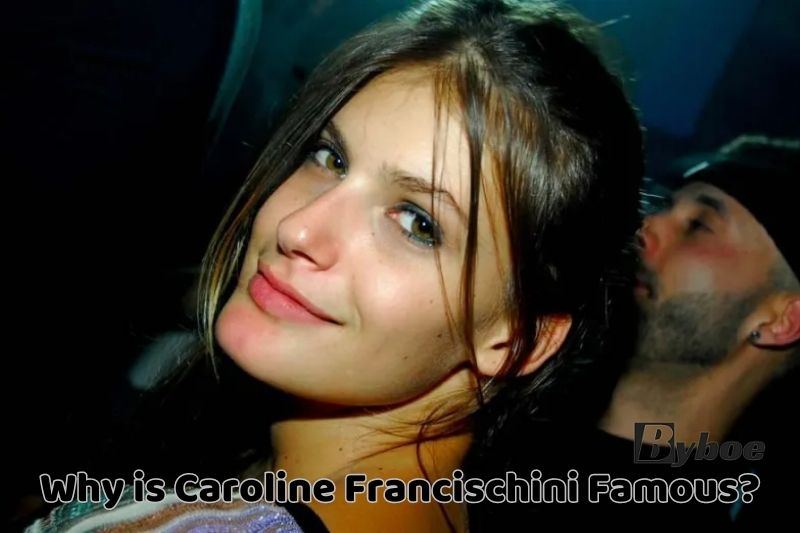 Why is Caroline Francischini _Famous