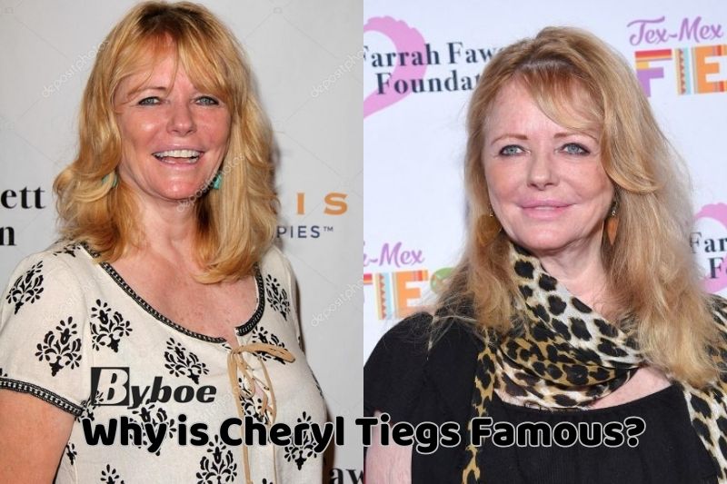 Why is Cheryl Tiegs Famous
