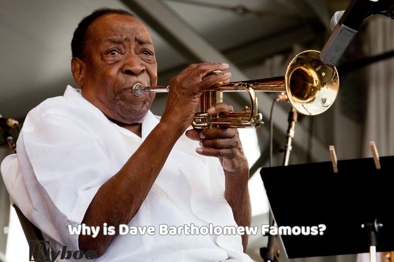 Why is Dave Bartholomew Famous