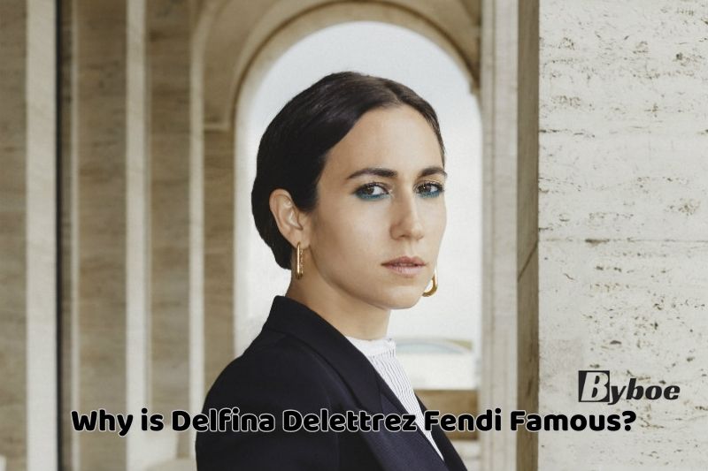Why is Delfina Delettrez Fendi Famous