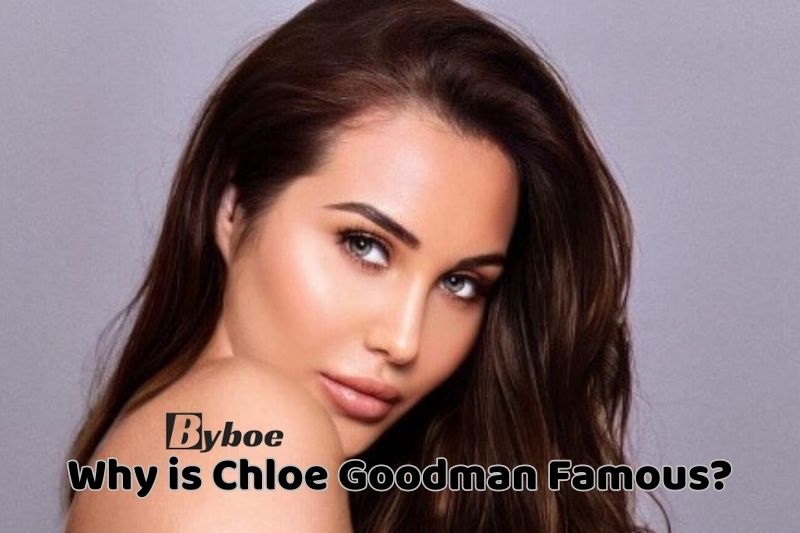Why is _Chloe Goodman Famous
