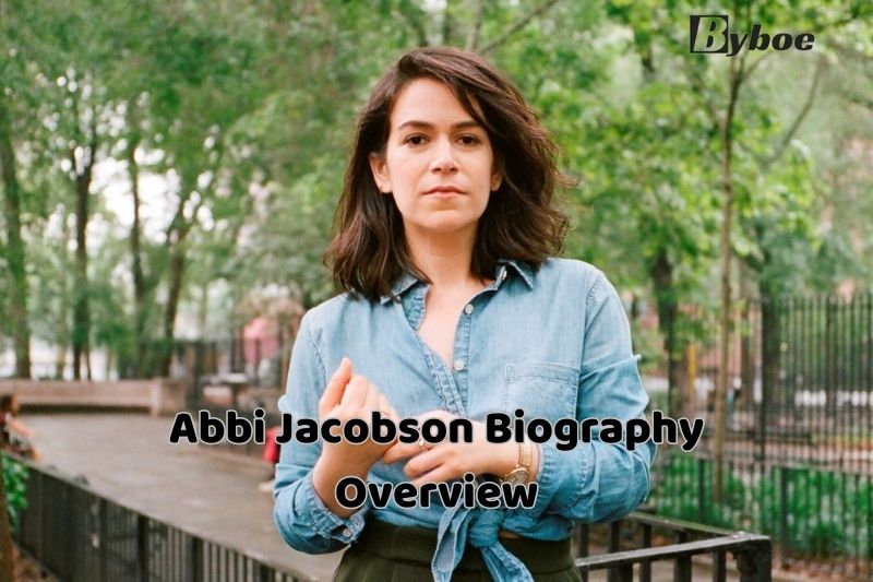 Abbi Jacobson Biography Overview