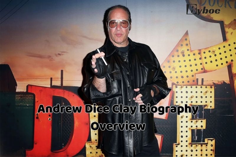 Andrew Dice Clay Biography Overview