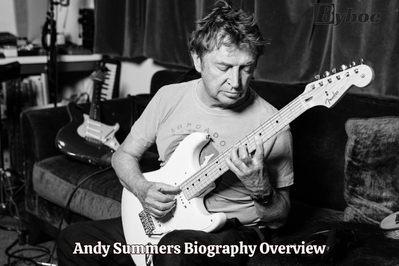 Andy Summers Biography Overview