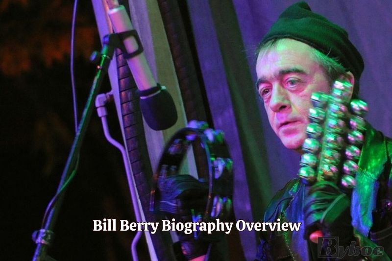 Bill Berry Biography Overview
