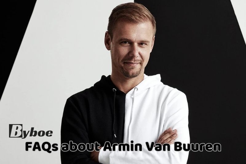 FAQs about Armin Van Buuren