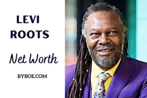 What Is Levi Roots Net Worth 2023 Bio, Age, Weight, Height, Relationships, Family