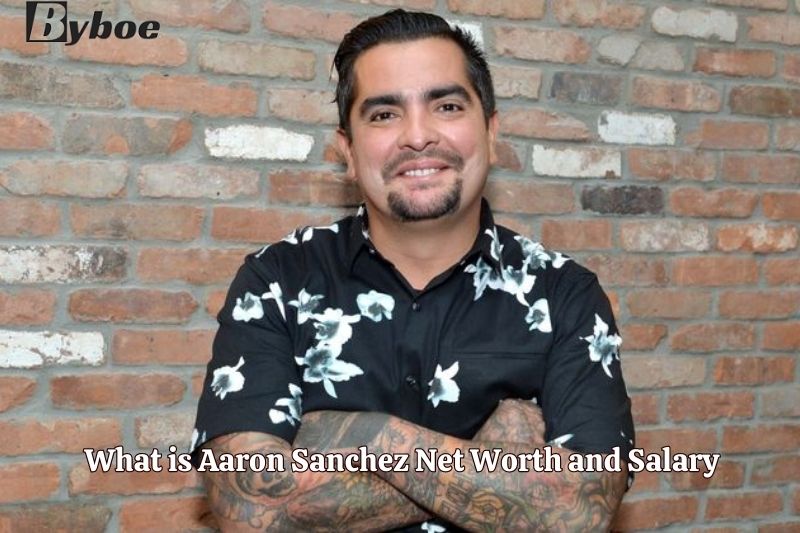 What is Aaron Sanchez Net Worth and Salary in 2023