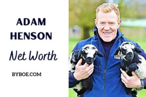 What is Adam Henson Net Worth 2023 Bio, Age, Weight, Height, Relationships, Family