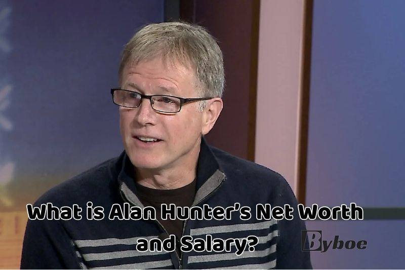 What is Alan Hunter’s Net Worth and Salary in 2023