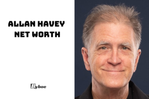 What is Allan Havey Net Worth 2023 Wiki, Age, Family, And More