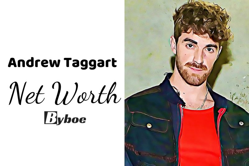 What is Andrew Taggart Net Worth 2023 Wiki, Age, Weight, Height, Relationships, Family, And More