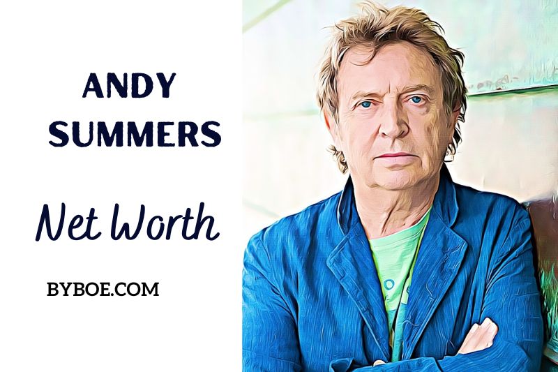 What is Andy Summers Net Worth 2023 Bio, Age, Weight, Height, Relationships, Family