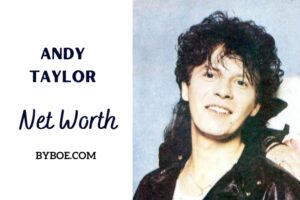 What is Andy Taylor Net Worth 2023 Bio, Age, Weight, Height, Relationships, Family