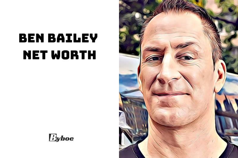 What is Ben Bailey Net Worth 2023 Wiki, Age, Family, And More