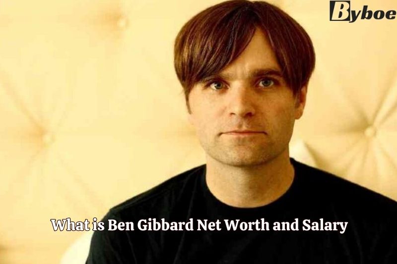 What is Ben Gibbard Net Worth and Salary in 2023