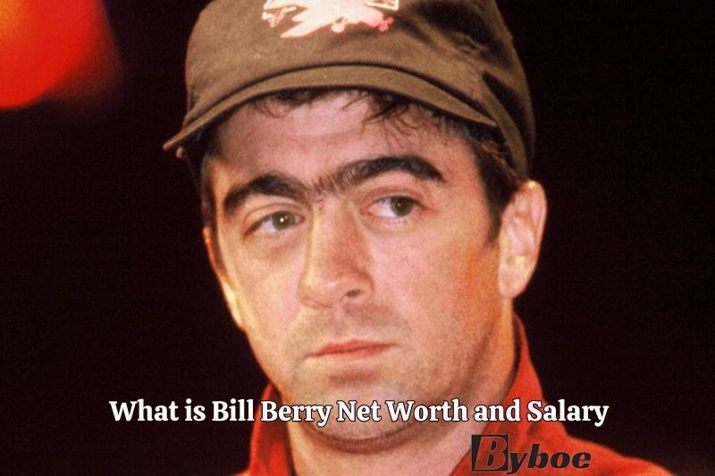 What is Bill Berry Net Worth and Salary in 2023