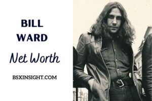 What is Bill Ward Net Worth 2023 Bio, Age, Weight, Height, Relationships, Family