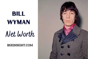 What is Bill Wyman Net Worth 2023 Bio, Age, Weight, Height, Relationships, Family