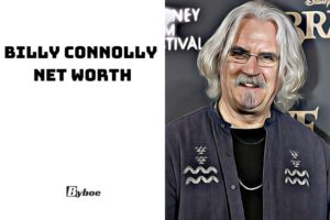 What is Billy Connolly Net Worth 2023 Wiki, Age, Family, And More