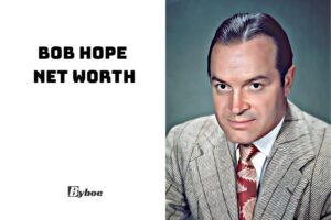 What is Bob Hope Net Worth 2023 Wiki, Age, Family, And More