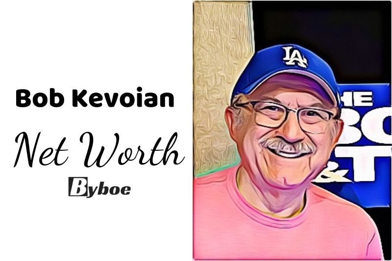 What is Bob Kevoian Net Worth 2023 Wiki, Age, Weight, Height, Relationships, Family, And More