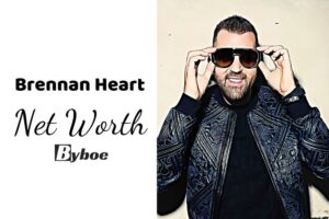 What is Brennan Heart Net Worth 2023 Wiki, Age, Weight, Height, Relationships, Family, And More