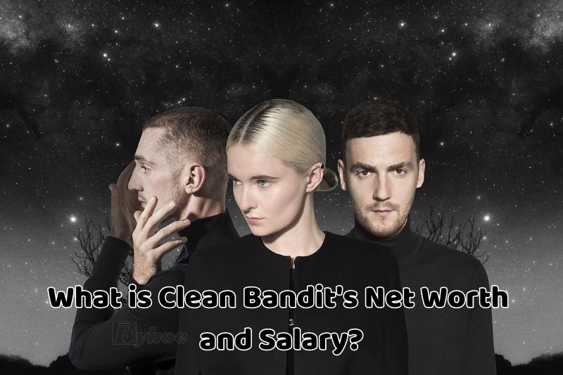 What is Clean Bandit's_ Net Worth and Salary in 2023