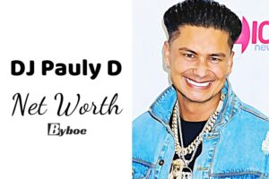 What is DJ Pauly D Net Worth 2023 Wiki, Age, Weight, Height, Relationships, Family, And More