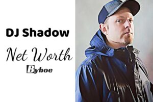 What is DJ Shadow Net Worth 2023 Wiki, Age, Weight, Height, Relationships, Family, And More