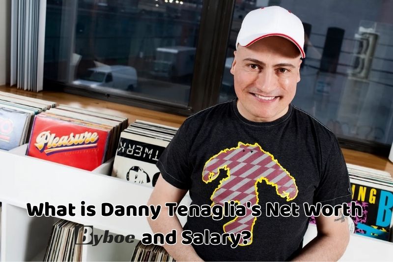 What is Danny Tenaglia's Net Worth and _Salary in 2023