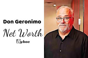 What is Don Geronimo Net Worth 2023 Wiki, Age, Weight, Height, Relationships, Family, And More