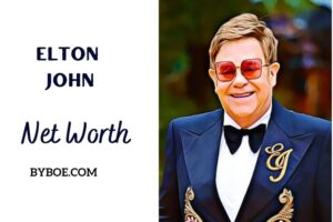 What is Elton John Net Worth 2023 Bio, Age, Weight, Height, Relationships, Family