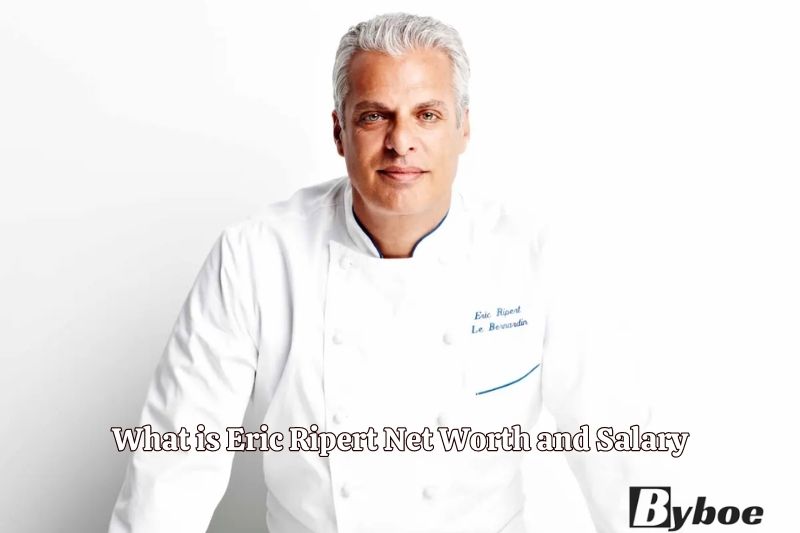 What is Eric Ripert Net Worth and Salary in 2023