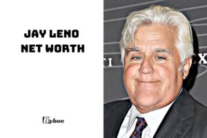 What is Jay Leno Net Worth 2023 Wiki, Age, Family, And More