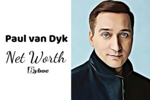 What is Paul van Dyk Net Worth 2023 Wiki, Age, Weight, Height, Relationships, Family, And More