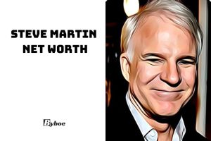 What is Steve Martin Net Worth 2023 Wiki, Age, Family, And More