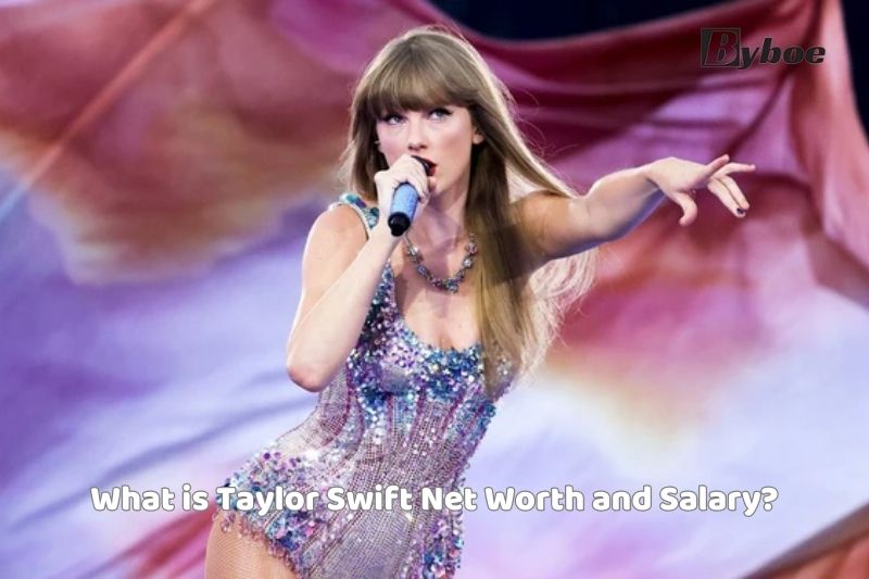 What is Taylor Swift Net Worth and Salary