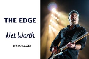 What is The Edge Net Worth 2023 Bio, Age, Weight, Height, Relationships, Family