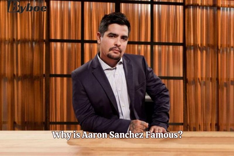 Why is Aaron Sanchez Famous