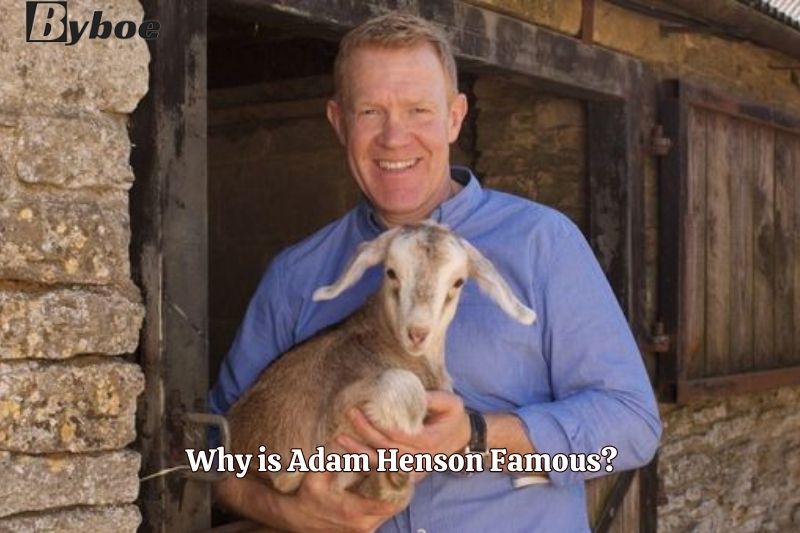 Why is Adam Henson Famous