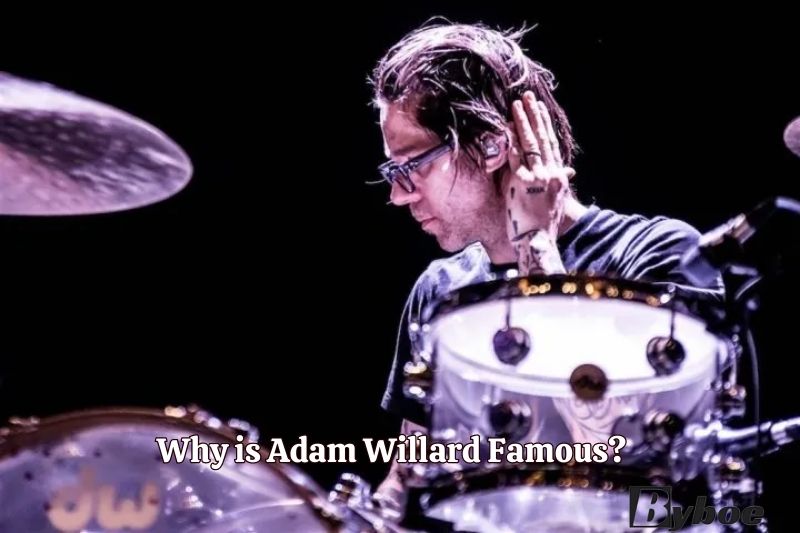 Why is Adam Willard Famous