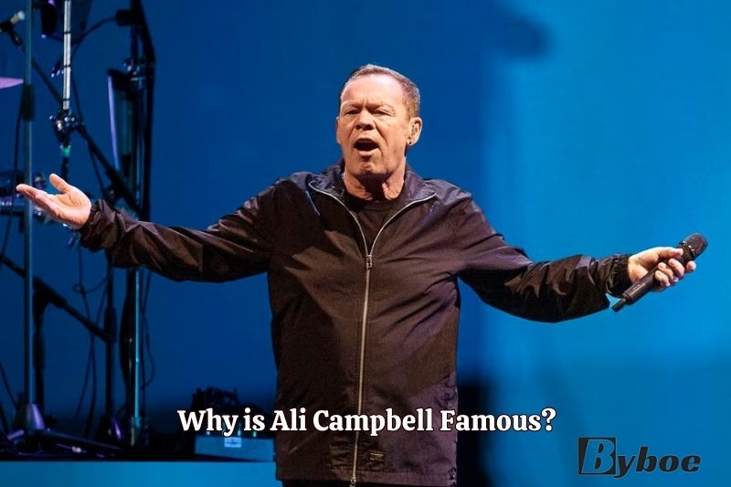 Why is Ali Campbell Famous